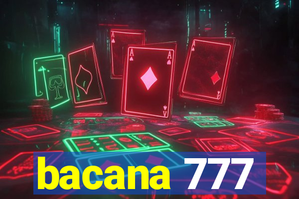 bacana 777